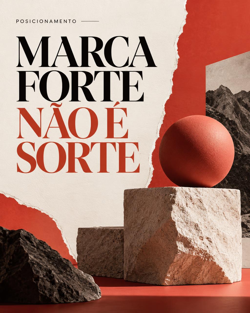 Marca forte não é sorte